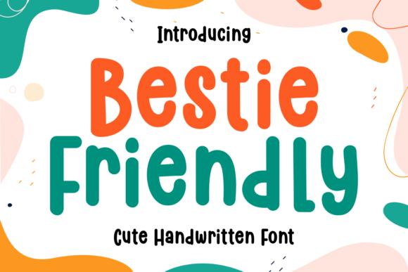 Bestie Friendly: A Playful Display Font for Business Branding