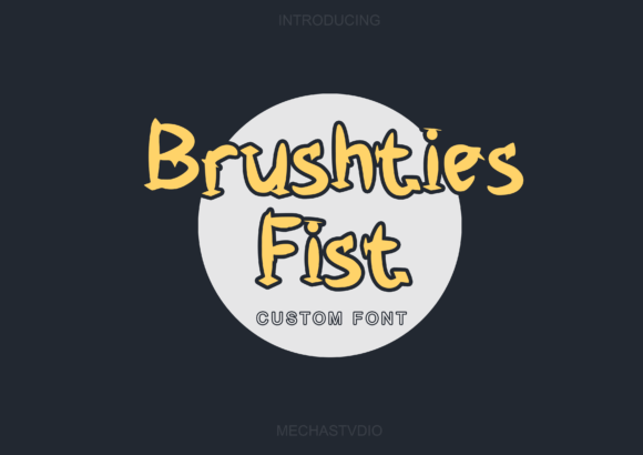 Brushties Fist: A Bold Display Font for Branding