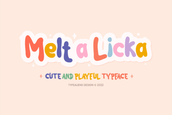 Melt a Licka: A Playful Display Font for Brands
