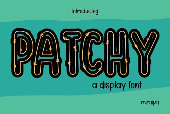 Patchy: A Quirky Display Font for Modern Editorial Design