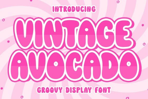 Vintage Avocado: A Groovy Display Font for Thoughtful Editorial Design